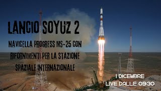 Lancio Soyuz 21a con navicella spaziale Progress MS25  Rifornimenti per la ISS  LIVE [upl. by Yenterb832]