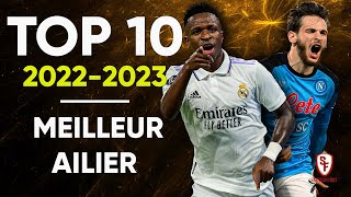 ⭐ TOP 10  Meilleur AILIER de la Saison 20222023 [upl. by Trinl]