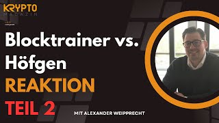 Blocktrainer vs Höfgen  REAKTION  Teil 2 [upl. by Easlehc]