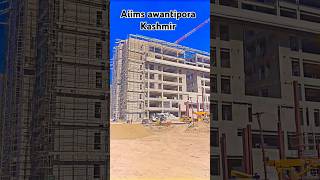 aiims awantipora project aiims awantiporaawantipora aiimsaiims update 2024aims junaid yousuf [upl. by Gupta918]