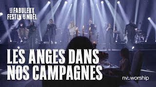 Les anges dans nos campagnes  Chanson de Noël  NV Worship [upl. by Iknarf993]