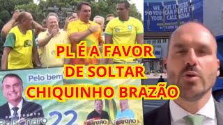 PL É A FAVOR DE SOLTAR CHIQUINHO BRAZÃO [upl. by Alecram324]