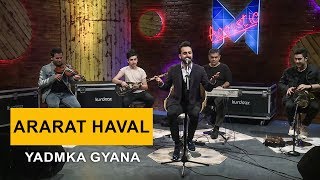 Ararat Haval  Yadmka Gyana Kurdmax Acoustic [upl. by Lawler]