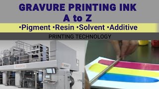 Gravure Printing Ink A to Z  Pigmentresinsolvent additive [upl. by Outhe]