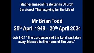 Service of Thanksgiving for the life of Mr Brian Todd [upl. by Htinek294]