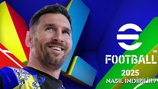 eFootball NASIL İNDİRİLİR PES 25 FULL KURULUM [upl. by Vig]