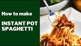 How to Make Instant Pot Spaghetti [upl. by Bonilla392]