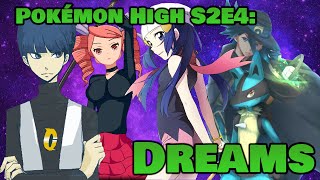 Pokemon High S2E4 Dreams [upl. by Lodovico961]