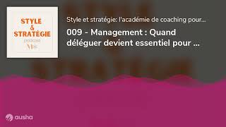 009  Management  Quand déléguer devient essentiel pour les propriétaires de salons [upl. by Washko]