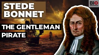 Stede Bonnet The Gentleman Pirate [upl. by Ancel]