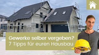 Gewerke beim Hausbau selber vergeben 7 Tipps wenn ihr Gewerke einzeln vergeben wollt [upl. by Svend]