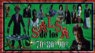 Salsa  de Los 70  80  90  Con Las Mejor Mezcla  El clasico dj Band [upl. by Nyad]