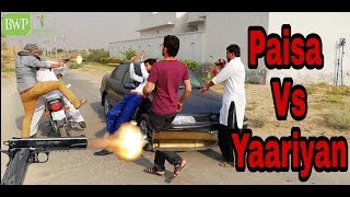 PAISA vs YAARIYAN [upl. by Toile565]