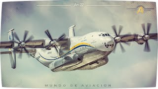 Antonov An22  El turbohélice más grande del mundo [upl. by Hotchkiss]