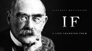 IF by Rudyard Kipling A Life Changing Poem [upl. by Hildebrandt485]