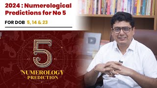 2024  Numerological Prediction for No 5  Ashish Mehta [upl. by Zasuwa]