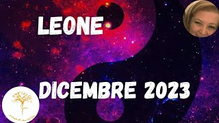 ♌ LEONE DICEMBRE 2023 [upl. by Lilias575]