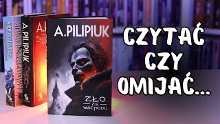 Andrzeja Pilipiuka lepiej czytać czy omijać  quotZło ze wschoduquot  Strefa Czytacza [upl. by Gough]