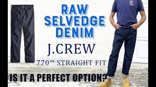 Raw Selvedge Denim jeans 2024  J Crew great denim  perfect jeans for men [upl. by Mayne644]