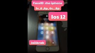 FaceID cho 5s 6 6p8p ios 12 [upl. by Meelas505]