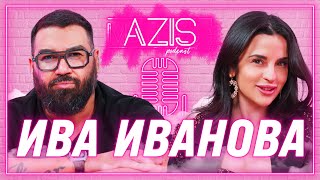 Azis PODCAST Ivka Beibe Спала съм с 3ма мъже [upl. by Boatwright599]