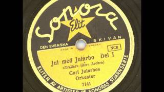 Julmusik  Carl Jularbos orkester  Jul med Jularbo Del 1 [upl. by Sutsugua]