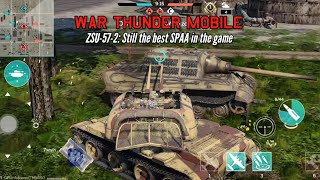 ZSU572 Still the best SPAA in the game  War Thunder mobile [upl. by Knight746]