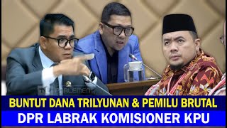 Komisi II DPR Marah Besar  Pemilu Brutal amp KPU Hidup Parlente Part2 [upl. by Richela]