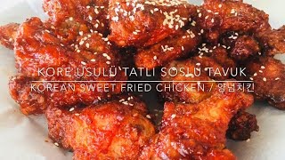 Kore Usulü Tatlı Soslu Tavuk Tarifi  Korean Sweet Fried Chicken Recipe 양념치킨 Yangnyeom Chicken [upl. by Yelahs]