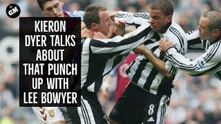 Kieran Dyer Speaks About That Altercation With Lee Bowyer [upl. by Mirabelle474]