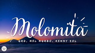 GAD ft Kenny Sol Nel Ngabo  Molomita Lyrics Video [upl. by Rosalia]