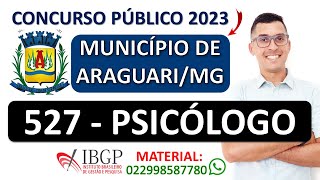 527  PSICÓLOGO  Concurso Prefeitura de Araguari MG 2023  Provas anteriores da banca ibgp [upl. by Anagrom]