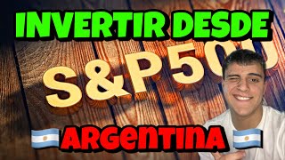 Como INVERTIR 💰 en el SampP 500 desde ARGENTINA 🇦🇷  Como Funciona [upl. by Nnaillij]