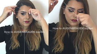 how to AUGENBRAUEN ZUPFEN mit der FADENTECHNIK [upl. by Luehrmann359]