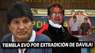 TIEMBLA EVO POR LA EXTRADICIÓN DE DAVILA EL GOBIERNO LO ENVIARÁ A ESTADOS UNIDOS EN PRÓXIMAS HORAS [upl. by Atinrev]