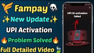 fampay upi id activation failed problem  fampay reverify via sms problem fampay new upi id problem [upl. by Noirod]