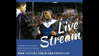 Midway High School Graduation Class of 2019 [upl. by Agni]