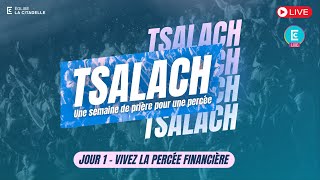 TSALACH Jour 1  Vivez la percée financière [upl. by Eatnoj]