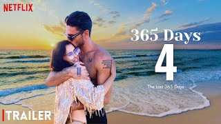 365 Days Part 4 Trailer 2025  Release Date New Update [upl. by Ahsinut]