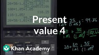 Present Value 4 and discounted cash flow  Finance amp Capital Markets  Khan Academy [upl. by Anolahs216]