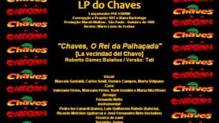 Chaves amp Chapolin  Músicas do LP  Chaves O Rei da Palhaçada [upl. by Acinomed54]