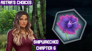 Shipwrecked  Chapter 6  💎 Choices  VIP [upl. by Ynamreg]