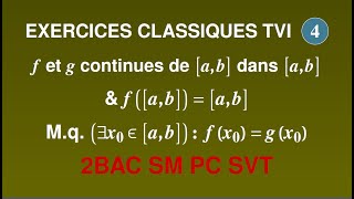 410 EXERCICES CLASSIQUES TVI Théorème des valeurs intermédiaires Continuité 2BAC SM SP SVT [upl. by Florella]