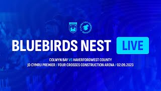 TheBluebirdsNest Live  Colwyn Bay vs Haverfordwest County 020923 [upl. by Lalat]