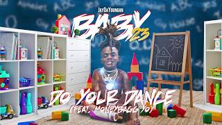 JayDaYoungan  Do Your Dance feat Moneybagg Yo Official Audio [upl. by Yrmac]