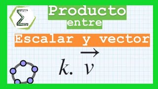 Producto entre Vector y Escalar  CURSO de VECTORES Clase 7 Parte 22 [upl. by Halbeib]