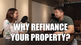 REASONS TO REFINANCE YOUR PROPERTY [upl. by Keverne904]