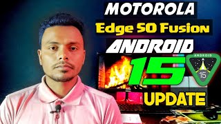 MOTOROLA Edge 50 Fusion Android 15 Update।। Motorola 50 fusion Android 15 stable update।। [upl. by Tehr]