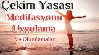 Çekim Yasası Meditasyonu Olumlamalar Ve Çekim Yasası Uygulaması [upl. by Dewayne250]