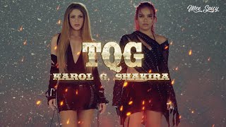 KAROL G Shakira  TQG LetraLyrics [upl. by Weaver207]